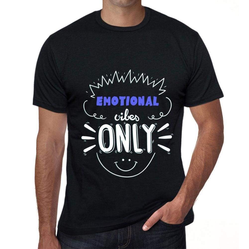 Emotional Vibes Only Black Mens Short Sleeve Round Neck T-Shirt Gift T-Shirt 00299 - Black / S - Casual