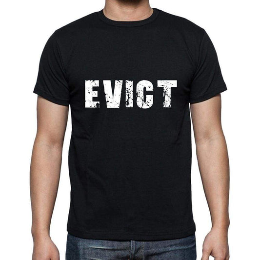 Evict Mens Short Sleeve Round Neck T-Shirt 5 Letters Black Word 00006 - Casual