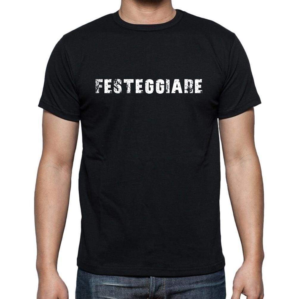 Festeggiare Mens Short Sleeve Round Neck T-Shirt 00017 - Casual