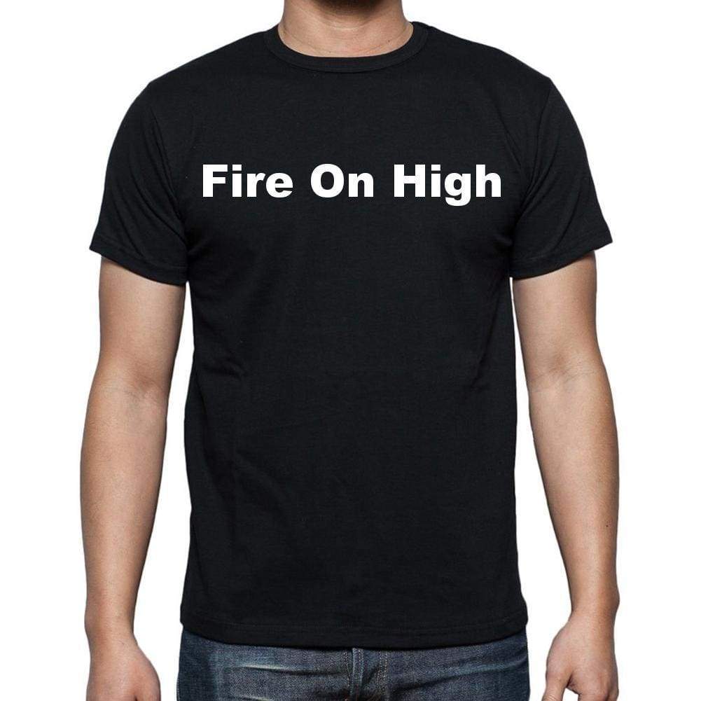 Fire On High Mens Short Sleeve Round Neck T-Shirt - Casual