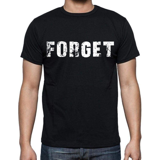 Forget Mens Short Sleeve Round Neck T-Shirt Black T-Shirt En