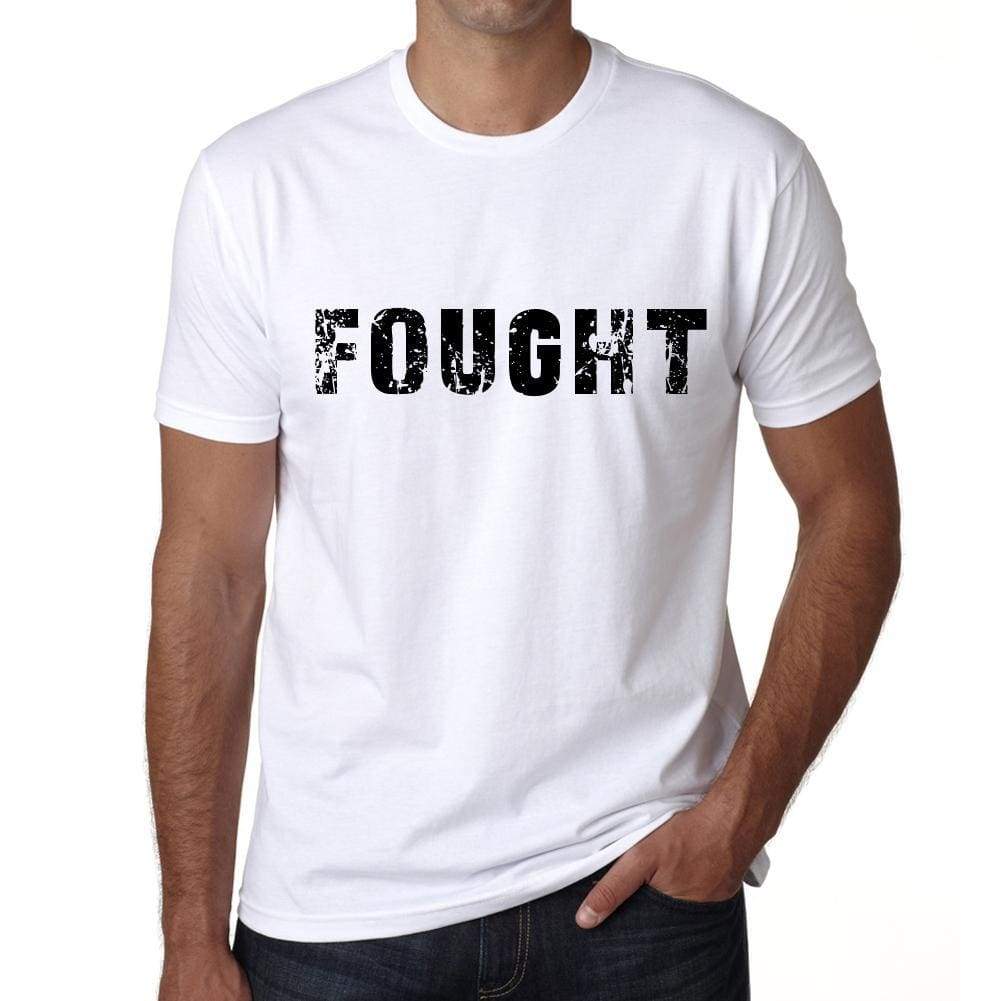 Fought Mens T Shirt White Birthday Gift 00552 - White / Xs - Casual