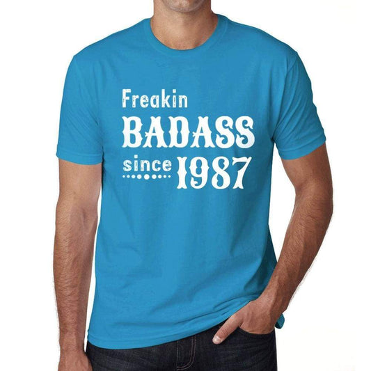 Freakin Badass Since 1987 Mens T-Shirt Blue Birthday Gift 00395 - Blue / Xs - Casual