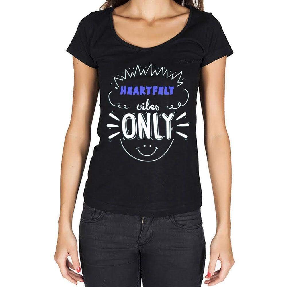 Heartfelt Vibes Only Black Womens Short Sleeve Round Neck T-Shirt Gift T-Shirt 00301 - Black / Xs - Casual