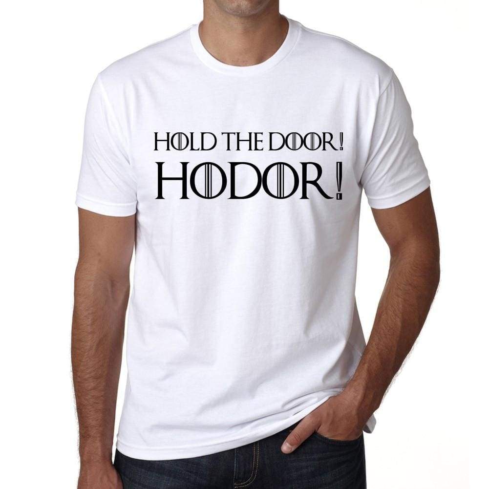 Hold The Door Hodor - Got T-Shirt - Mens White Tee 100% Cotton 00260