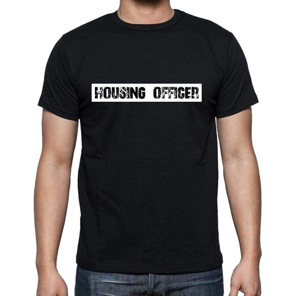 Housing Officer T Shirt Mens T-Shirt Occupation S Size Black Cotton - T-Shirt