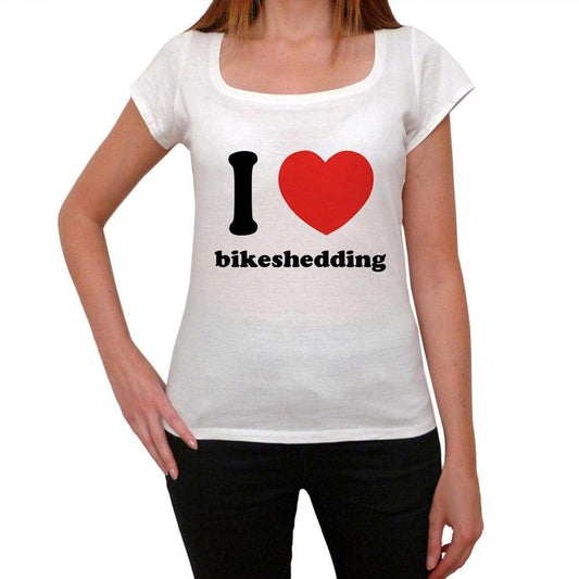 I Love Bikeshedding Womens Short Sleeve Round Neck T-Shirt 00037 - Casual