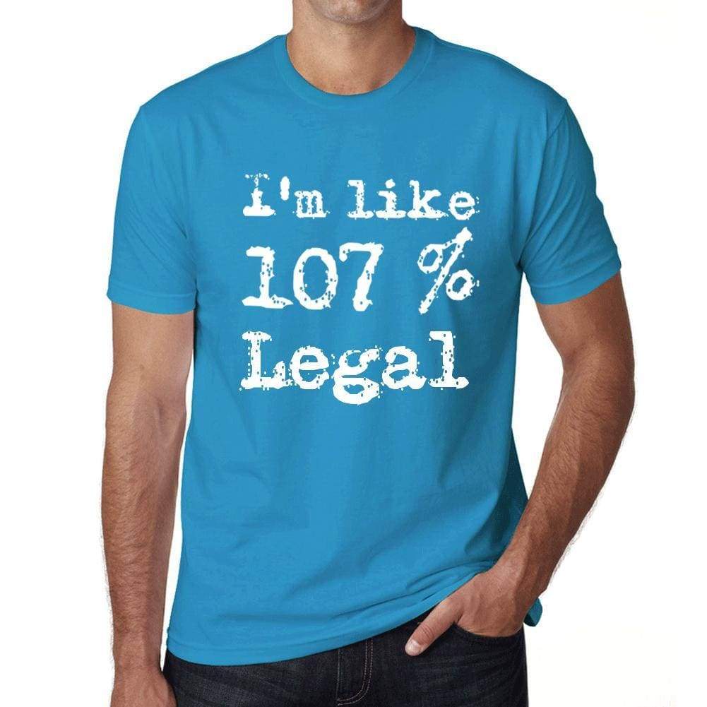 Im Like 107% Legal Blue Mens Short Sleeve Round Neck T-Shirt Gift T-Shirt 00330 - Blue / S - Casual