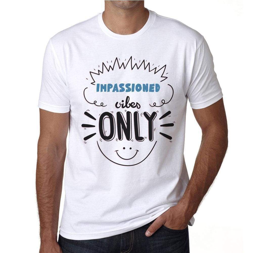 Impassioned Vibes Only White Mens Short Sleeve Round Neck T-Shirt Gift T-Shirt 00296 - White / S - Casual