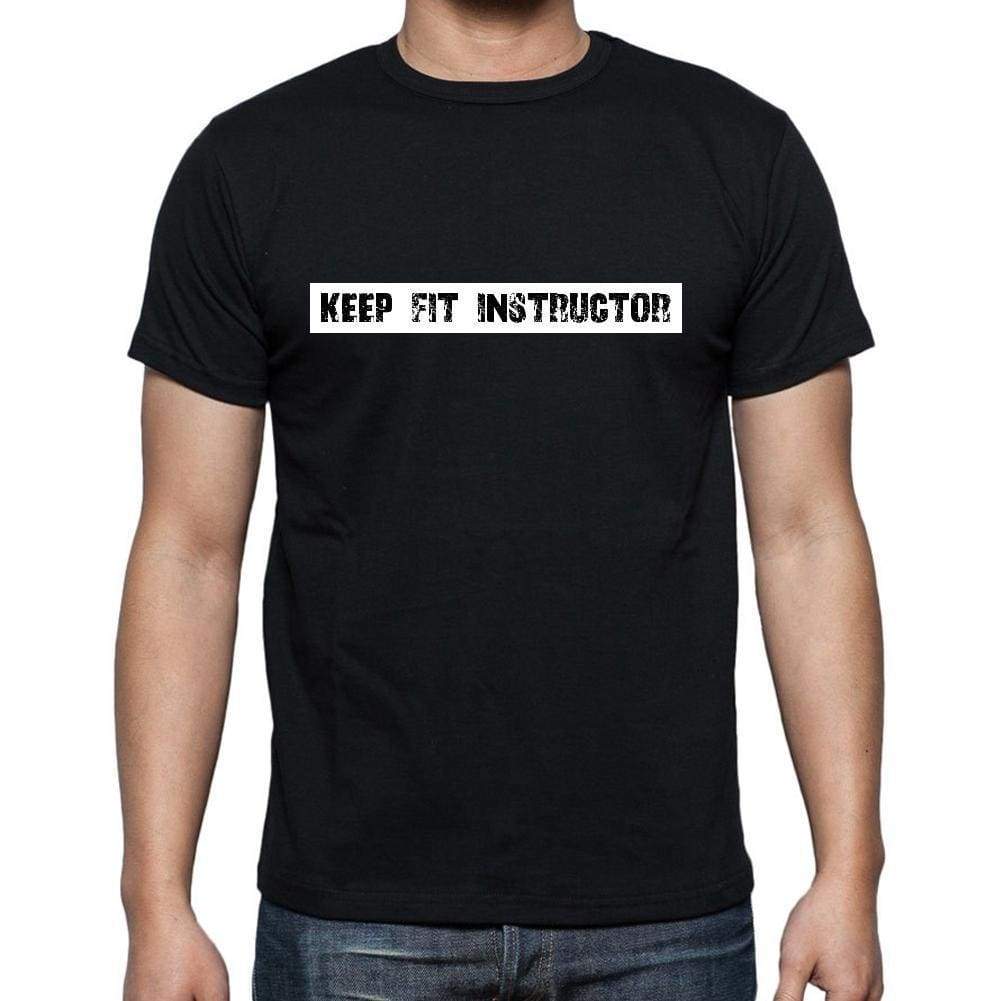 Keep Fit Instructor T Shirt Mens T-Shirt Occupation S Size Black Cotton - T-Shirt