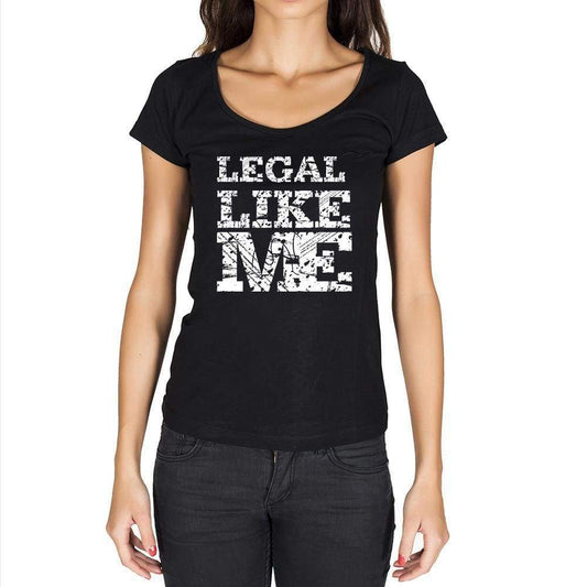 Legal Like Me Black Womens Short Sleeve Round Neck T-Shirt - Black / Xs - Casual