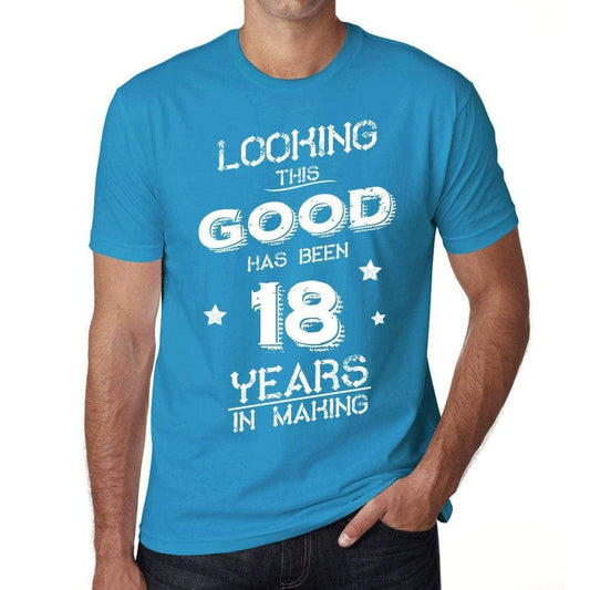 Looking This Good Has Been 18 Years In Making Mens T-Shirt Blue Birthday Gift 00441 - Blue / Xs - Casual