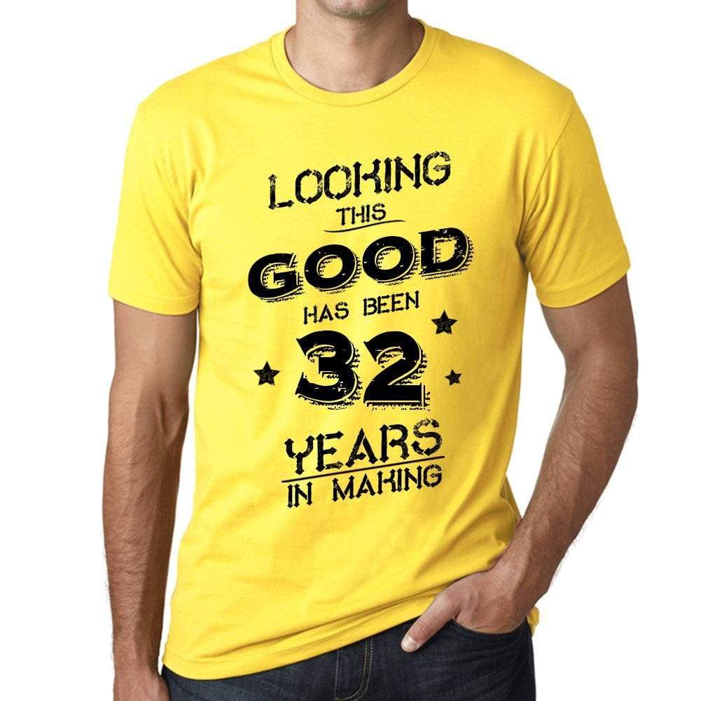 Looking This Good Has Been 32 Years In Making Mens T-Shirt Yellow Birthday Gift 00442 - Yellow / Xs - Casual