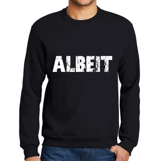 Mens Printed Graphic Sweatshirt Popular Words Albeit Deep Black - Deep Black / Small / Cotton - Sweatshirts