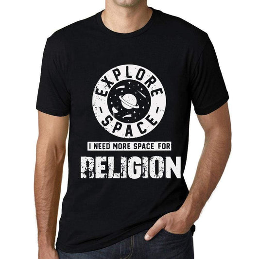 Mens Vintage Tee Shirt Graphic T Shirt I Need More Space For Religion Deep Black White Text - Deep Black / Xs / Cotton - T-Shirt