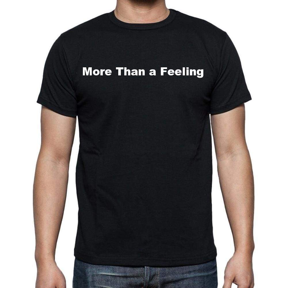 More Than A Feeling Mens Short Sleeve Round Neck T-Shirt - Casual