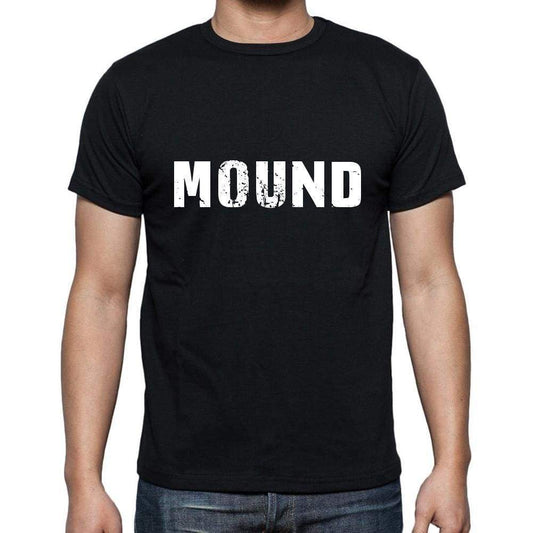 Mound Mens Short Sleeve Round Neck T-Shirt 5 Letters Black Word 00006 - Casual