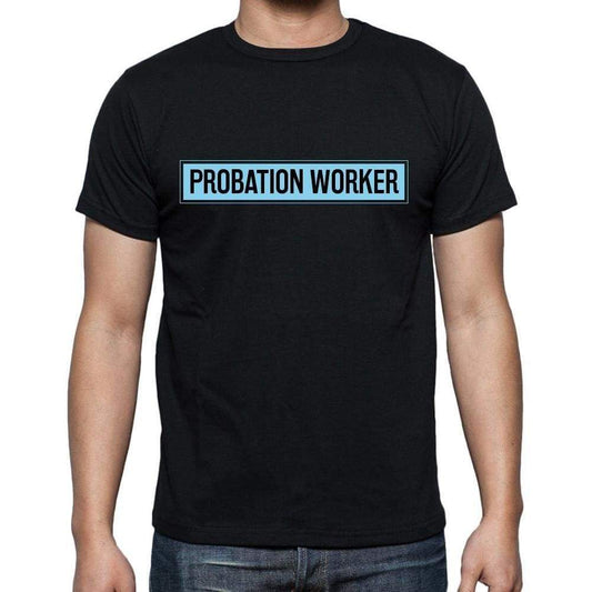 Probation Worker T Shirt Mens T-Shirt Occupation S Size Black Cotton - T-Shirt