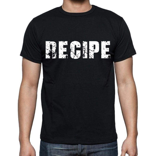 Recipe White Letters Mens Short Sleeve Round Neck T-Shirt 00007