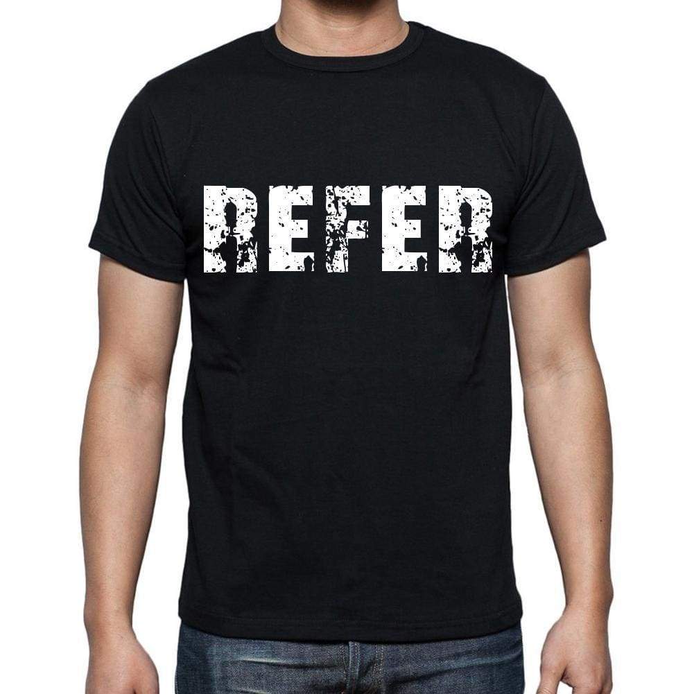 Refer White Letters Mens Short Sleeve Round Neck T-Shirt 00007