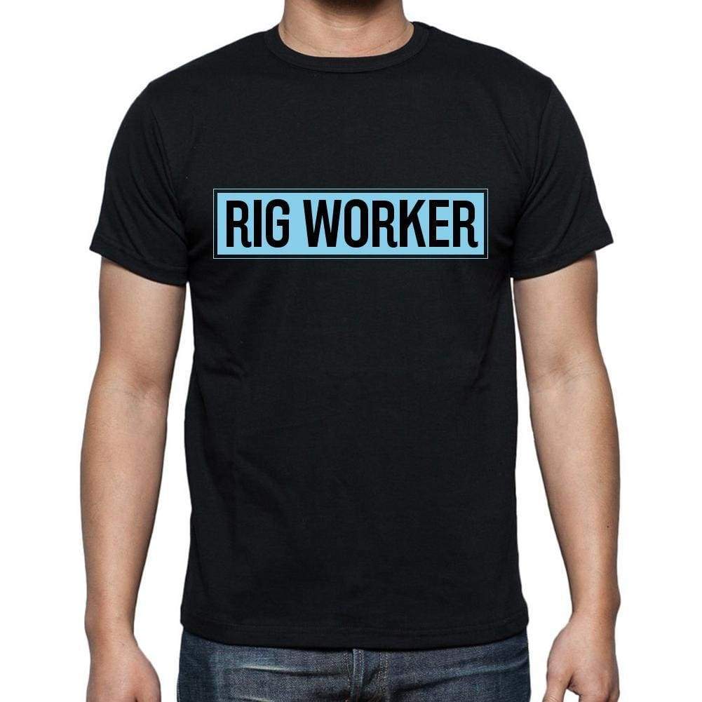 Rig Worker T Shirt Mens T-Shirt Occupation S Size Black Cotton - T-Shirt