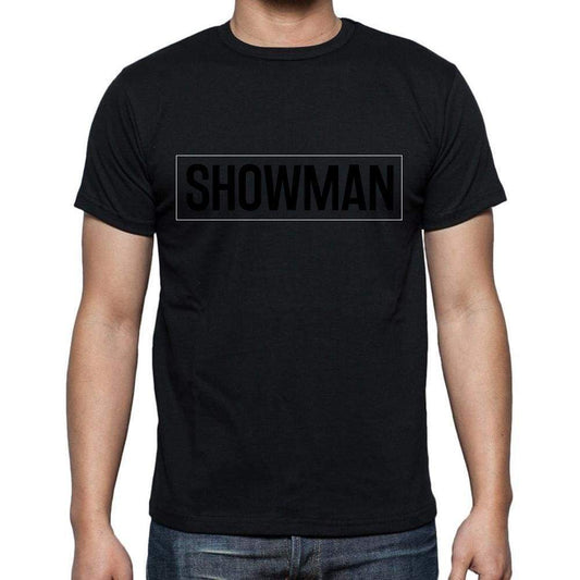 Showman T Shirt Mens T-Shirt Occupation S Size Black Cotton - T-Shirt