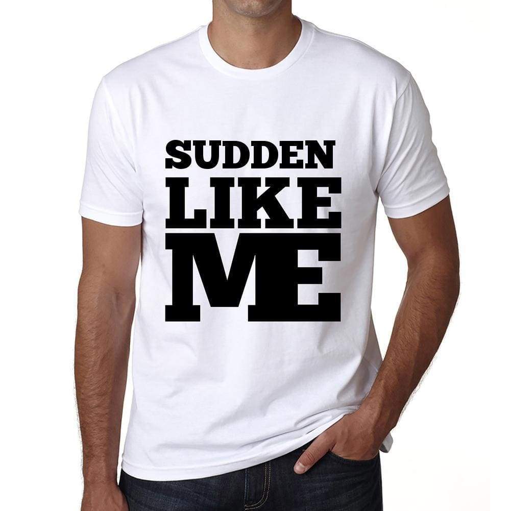 Sudden Like Me White Mens Short Sleeve Round Neck T-Shirt 00051 - White / S - Casual