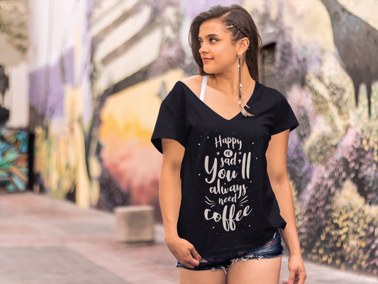 ULTRABASIC Damen-T-Shirt „You Will Always Need a Coffee“ – T-Shirt für Kaffeeliebhaber