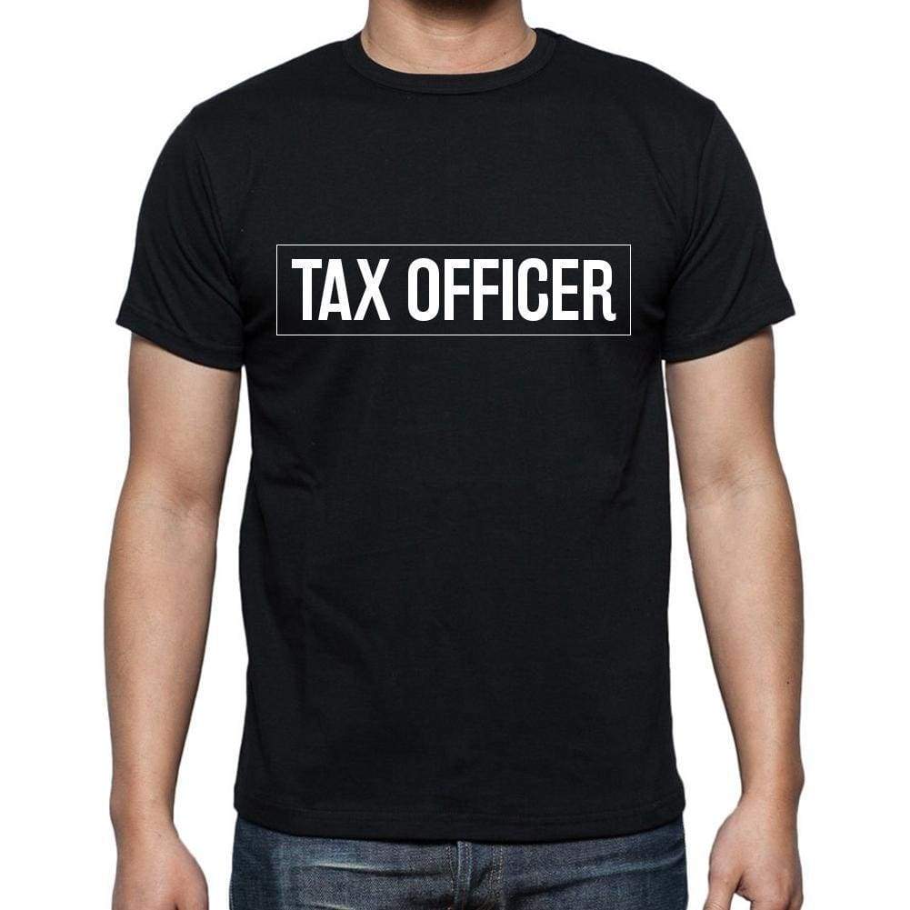 Tax Officer T Shirt Mens T-Shirt Occupation S Size Black Cotton - T-Shirt