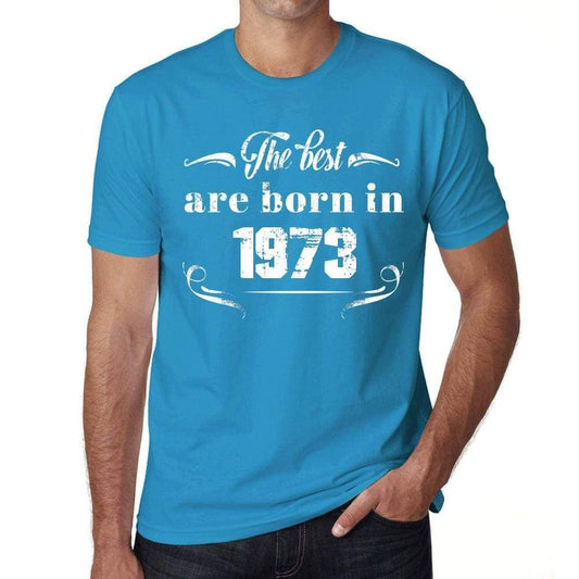 The Best Are Born In 1973 Mens T-Shirt Blue Birthday Gift 00399 - Blue / Xs - Casual