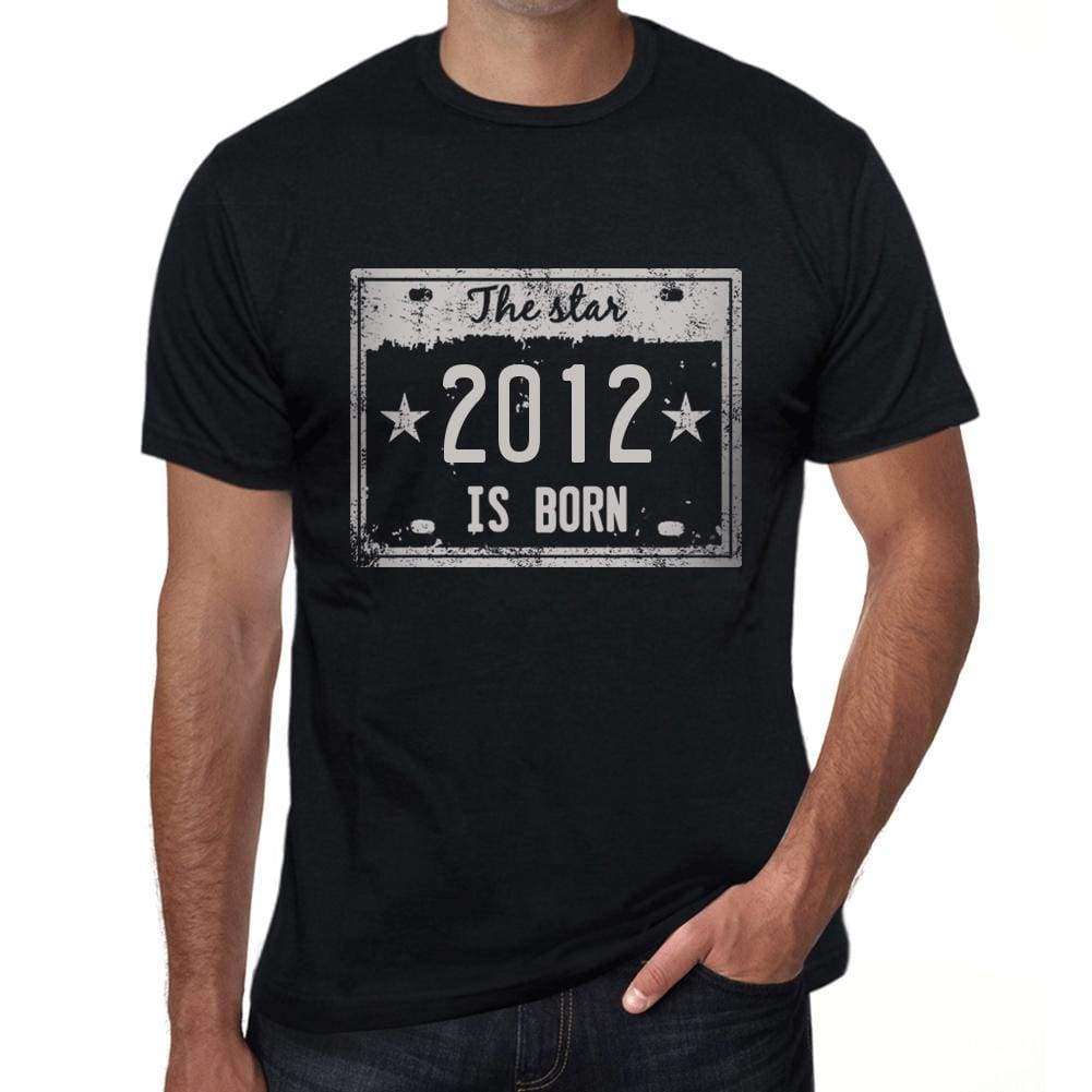 The Star 2012 Is Born Mens T-Shirt Black Birthday Gift 00452 - Black / Xs - Casual