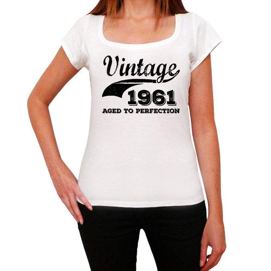 Vintage Aged To Perfection 1961 White Womens Short Sleeve Round Neck T-Shirt Gift T-Shirt 00344 - White / Xs - Casual