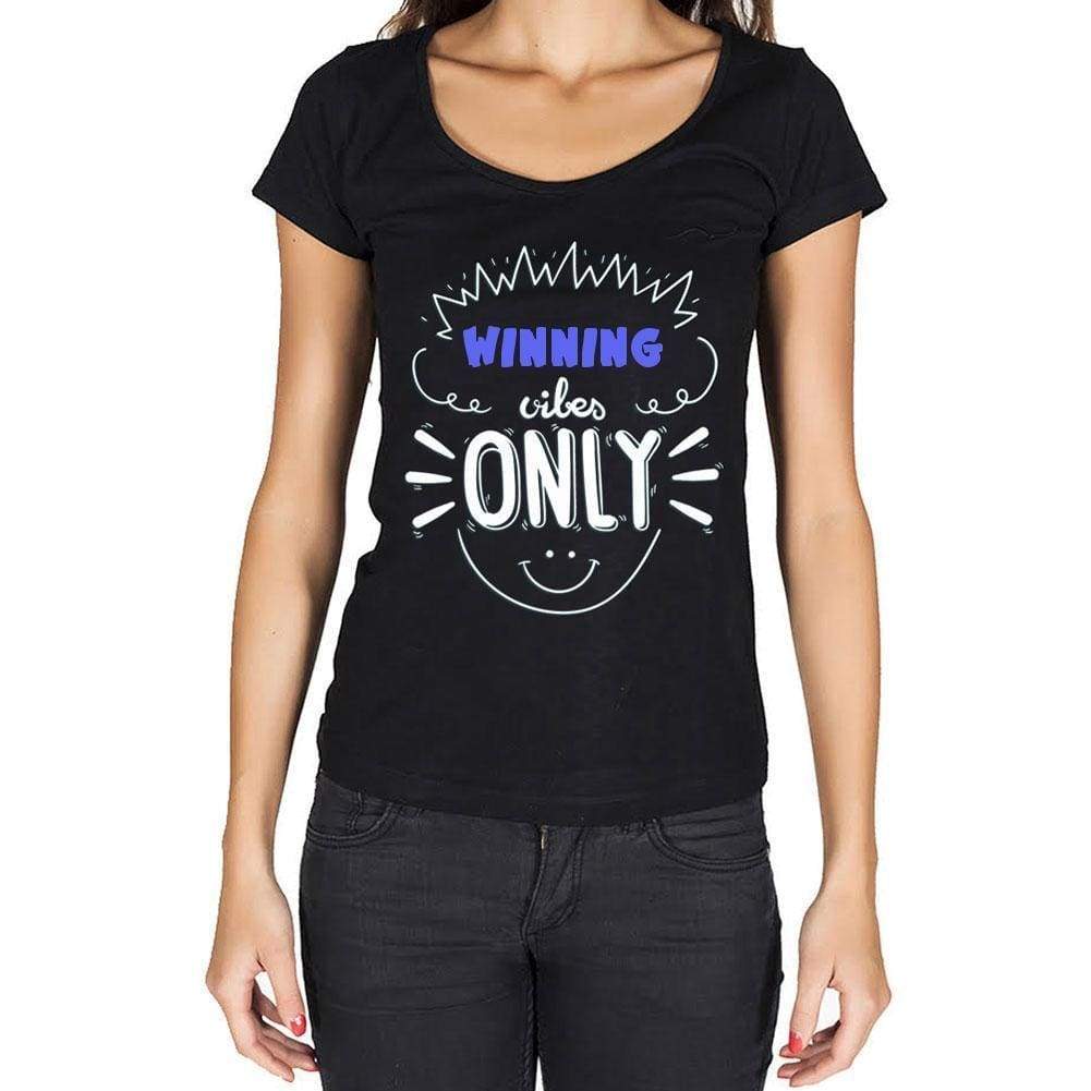 Winning Vibes Only Black Womens Short Sleeve Round Neck T-Shirt Gift T-Shirt 00301 - Black / Xs - Casual