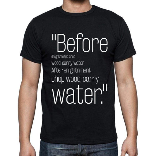 Zen Proverb Quote T Shirts Before Enlightnment Chop T Shirts Men Black - Casual